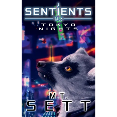 Tokyo Nights: A Sentients Tale