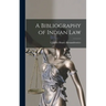 A Bibliography of Indian Law