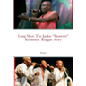 Long Shot: The Jackie "Pioneers" Robinson Reggae Story