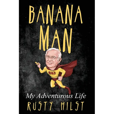 Banana Man: My Adventurous Life