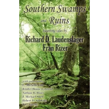 Southern Swamps and Ruins: haunting tales