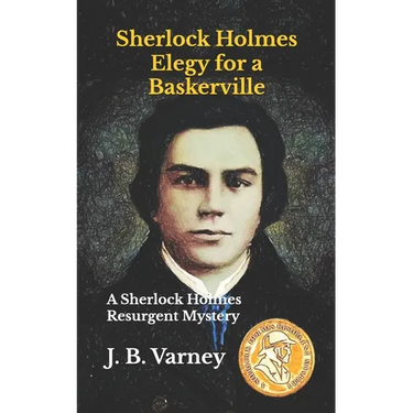 Sherlock Holmes Elegy for a Baskerville: A Sherlock Holmes Resurgent Mystery
