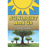 Sunlight and Us