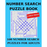 Number Search Puzzle Book: 100 Number Search Puzzles for Adults