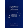 Night Mind: A Dream Journal for Capturing the Wisdom of Your Sleeping Mind