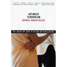 Intimate Terrorism: The Crisis of Love in an Age of Disillusion (Revised)