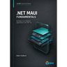 .NET MAUI Fundamentals: Building Cross-Platform Applications with .NET 10