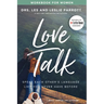 Love Talk Workbook for Women: Speak Each Other's Language Like You Never Have Before