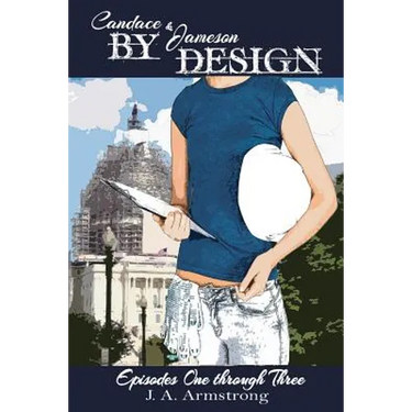 By Design: Candace & Jameson: Episodes One through Three