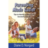Parenting Made Easier: Tips to Having a Happy and Successful Family