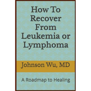 How To Recover From Leukemia Or Lymphoma