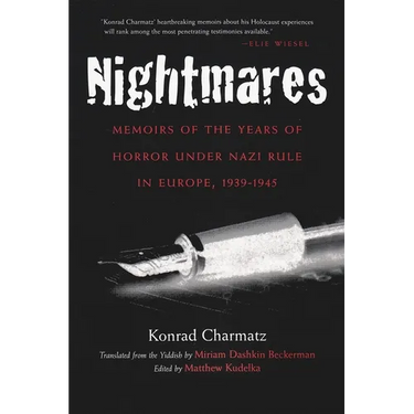 Nightmares: Memoirs of the Years of Horror Under Nazi Rule in Europe, 1939-1945