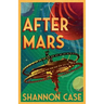 After Mars: Humanity's Next Steps For Colonization Beyond the Red