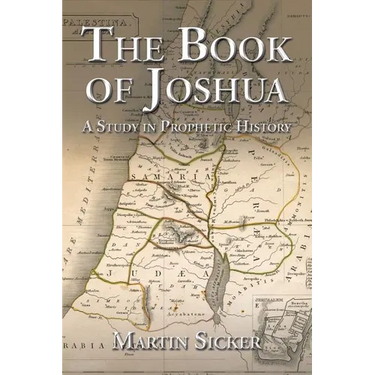 The Book of Joshua: A Study in Prophetic History
