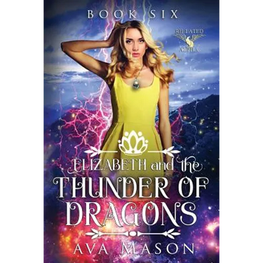 Elizabeth and the Thunder of Dragons: A Reverse Harem Paranormal Romance