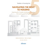 Navigating the Right to Housing: Exploring the Complex Landscape of Access, Occupancy and Exit Rights Volume 5