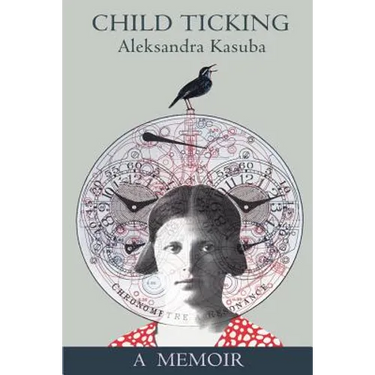 Child Ticking: A Memoir