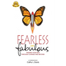 Fearless and Fabulous: Finding Your Way Through Change and Beyond