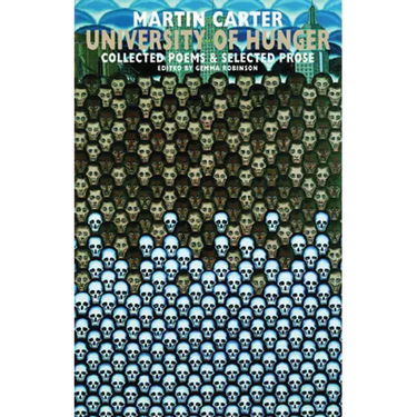 University of Hunger: Collected Poems & Selected Prose
