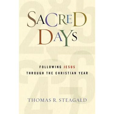 Sacred Days: Following Jesus Through the Christian Year