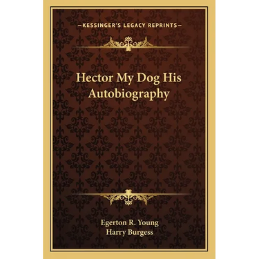 Hector My Dog His Autobiography
