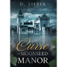 The Curse of Moonseed Manor