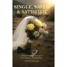 Single, Saved & Struggling: A Daily Devotional Journal to Encourage the Waiting Heart