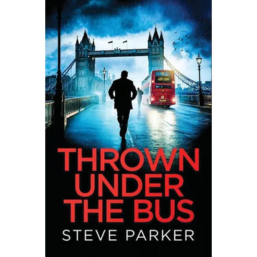 Thrown Under the Bus: an absolutely gripping crime thriller full of twists