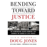 Bending Toward Justice: The Birmingham Church Bombing That Changed the Course of Civil Rights