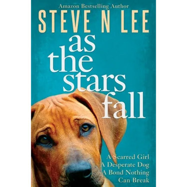As The Stars Fall: A Heartwarming Dog Novel