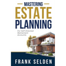 Mastering Estate Planning: For Self-Directed Retirement Accounts