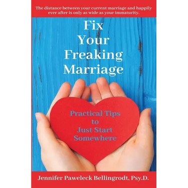 Fix Your Freaking Marriage: Practical Tips to Just Start Somewhere