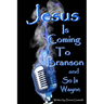 Jesus Is Coming to Branson and So Is Wayne: memoirs of my entertainment life with Dondino