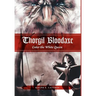 Thorgil Bloodaxe, Enter the White Queen