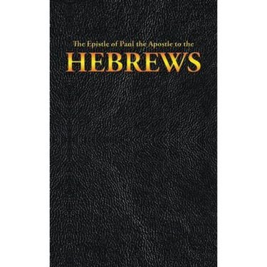 The Epistle of Paul the Apostle to the HEBREWS