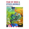 Fear of Dogs & Other Animals