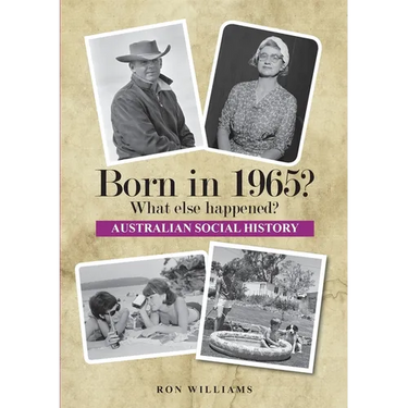 Born in 1965? What else happened? 2025 Edition