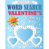 Valentines Day Word Search Puzzle Book for Adults Large Print: Brain Exercise, Fun, and Relaxation in One! Activity Book for Adults. A4