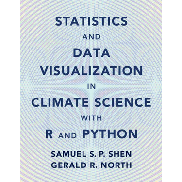 Statistics and Data Visualization in Climate Science with R and Python