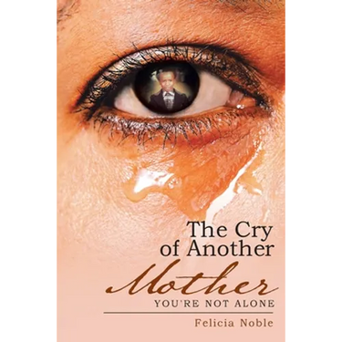 The Cry of Another Mother: You're Not Alone