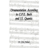 Ornamentation According to C.P.E. Bach and J.J. Quantz