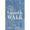 Saturday Walk: And Other Stories