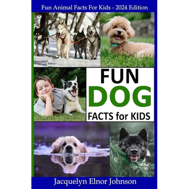 Fun Dog Facts for Kids 9-12