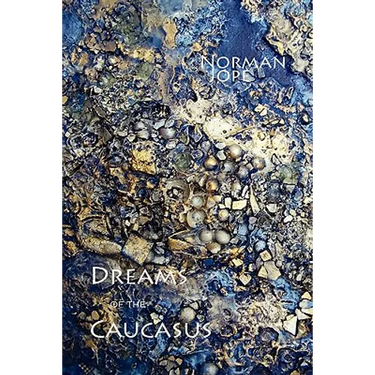 Dreams of the Caucasus