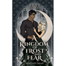 A Kingdom of Frost and Fear