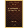 My Reminiscences Of The Anglo-Boer War