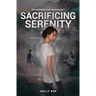 Sacrificing Serenity: Book 1 of the Sanctuary City Trilogy