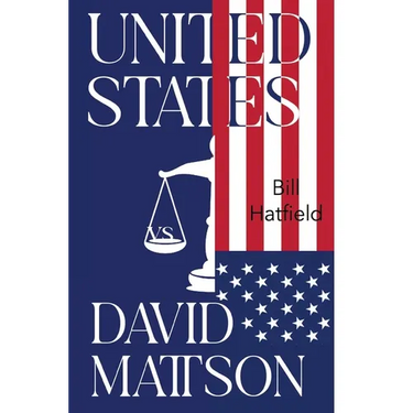 United States vs David Mattson