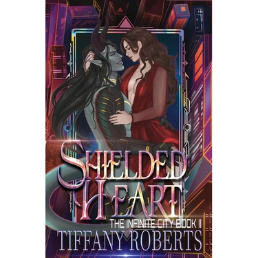 Shielded Heart (The Infinite City #2)