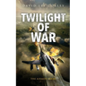Twilight of War